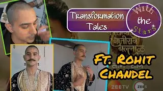 Transformation Tales ft. Rohit Chandel | Dekhiye abhienta ko unke nayee roop mei transform hote hue