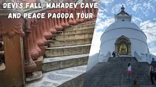 Exploring Devi's Fall, Gupteshwor Cave & World Peace Pagoda | Best Things to Do in Pokhara, Nepal