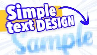How To Make A Simple Text Design | Tutorial