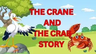 The Crane and the  Crab story | Moral Stories for Kids | tiny tales