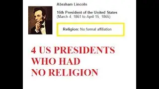 4 US Presidents who had no RELIGIOUS AFFILIATION! Best American Presidential History Videos!