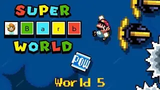 Super Barb World | World 5 - SUPER MARIO MAKER 2