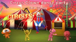 🤡 Circus Clown Extravaganza: Sing & Dance Along | Animated Kids Rhyme with Lyrics