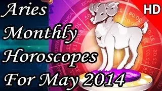 Aries Monthly Horoscope For May 2014 In English | Prakash Astrologer