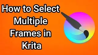 How to Select Multiple Frames in Krita