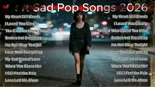 Non Stop Broken Love Songs 💔 | When You Miss Someone Who Left