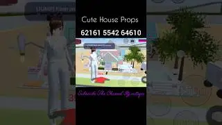 Cute House Props Id                        #sakuraschoolsimulator