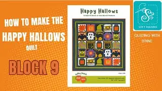 Block 9 of Happy Hallows Quilt - Making the LATE BLOOMER flower block.  Halloween Quilt.