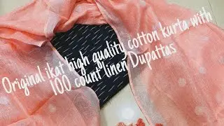 Original ikat high quality cotton kurta with 100 count linen Dupattas