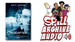 'Hereafter' Spill Audio Review