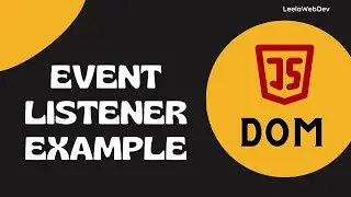 45. Implement addEventListener Method with a simple practical Example - DOM
