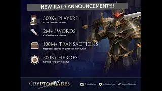 CRYPTOBLADES LATEST RAIDS ANNOUNCEMENTS!