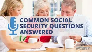 10 Common Social Security Questions Answered | Social Security FAQ