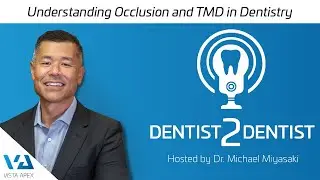 Understanding Occlusion and TMD in Dentistry | Dentist 2 Dentist
