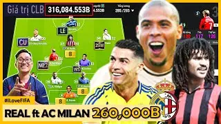 Cần 262.000 Tỷ I Love Xây Dựng Siêu Đội Hình REAL MADRID Mix AC MILAN Khủng Nhất FCO Lương 285