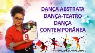 Dan&ccedil;a Abstrata, Dan&ccedil;a Teatro e Dan&ccedil;a Contempor&acirc;nea