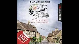 BUNBURRY (Folge 1) von Helena Marchmont | H&ouml;rbuch | Sprecher Uve Teschner | L&uuml;bbe Audio