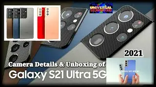 Подробности камеры и распаковка Galaxy S21 Ultra 5G 2021 | UTC Samsung | Universal TechnoCloud 44.