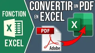 EXCEL - CONVERTIR UN PDF EN EXCEL EN 1 CLIC (Importer les tableaux d'un fichier PDF dans Excel)