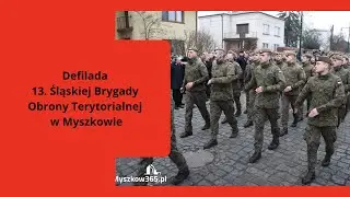Defilada 13. Śląskiej Brygady Obrony Terytorialnej w Myszkowie