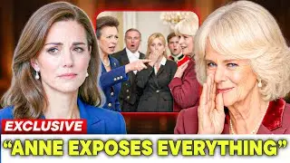 Princess Anne EXPOSES What Camilla Said To The Staff About Kate Behind Their Backs