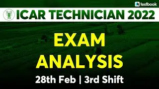 ICAR Analysis 2022 | 28 February Shift 3 | ICAR IARI Exam Review + Asked Questions