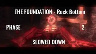 ROBLOX: THE FOUNDATION | ORIGINAL SOUNDTRACK | Rock Bottom | SLOWED DOWN