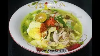 Resep Soto Ayam Sederhana Super Enak dan Praktis Ala Bunda Tika