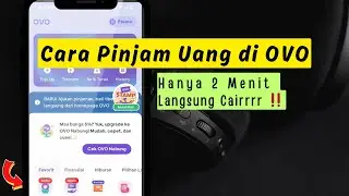 Cara Pinjam Uang di Aplikasi OVO ✅ hanya 2 menit Langsung Cair, Tanpa Upload KTP