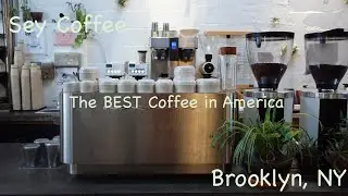5. The BEST coffee shop in USA!!! SEY coffee in Brooklyn, NY. Лучший кофе в Нью-Йорке и США!