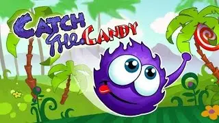 Catch The Candy Android GamePlay - Trailer HD | Лови конфету - Андроид игра