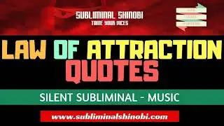 24 POWERFUL Law of Attraction LOA Quotes   Subliminal Music