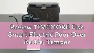 Review TIMEMORE Fish Smart Electric Pour Over Kettle, Temperature Control, Black / White