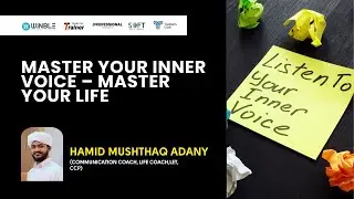 Master Your Inner Voice &ndash; Master Your Life | Hamid Mushthaq Adany | Trainers Talk 140
