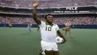 Pel&eacute;● O Rey| Skills, Goals & Assist ||FULL HD||