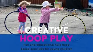 Hula Hoop Skills Demonstration Video for Creative Hoop Play