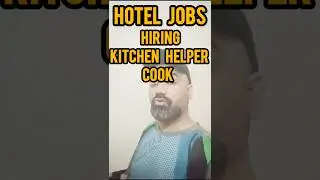 Hotel Jobs kitchen helper & cook jobs #shorts