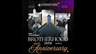 Brotherhood 30th Anniversary | Mt Zion Baptist Church