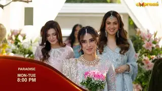 Paradise Episode 33 Promo - Iqra Aziz - Shuja Asad - Express TV