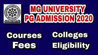 PG Admission 2020 | MG University | Fees | Courses | Colleges | Get Ready | Nutties Blog