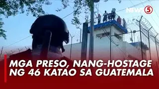 Mga preso sa Guatemala, nang-hostage ng 46 katao