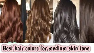 Best hair colors for medium skin tone_beautiful hair color ideas