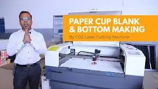 Paper Cup Blanks & Bottom Making | CO2 Laser Cutting Machine | Application of CO2 Laser Cutter