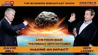 💥 'Making an impact' - Live Thursday 8am - The Chatbox Business Breakfast Show