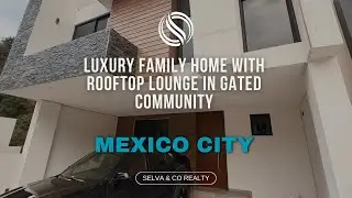 Luxury Family Home with Rooftop Lounge in Gated CDMX Community