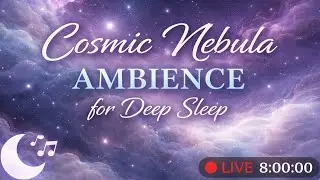 Cosmic Nebula Ambience for Deep Sleep 🌌 | Relaxing Space Sounds
