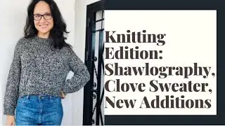 Knitting Podcast #18: Shawlography, Test Knits, New Additions