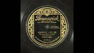 Somebody Loves Me - Marion Harris