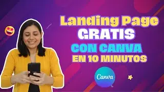 Como hacer una LANDING PAGE GRATIS en CANVA en solo 10 minutos