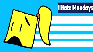The Monthly Mon-daily Object Show 1 - I Hate Modays